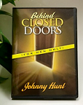 BEHIND CLOSED DOORS - Johnny Hunt