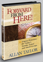 FORWARD FROM HERE - ALLAN TAYLOR