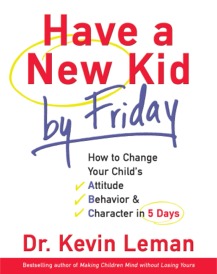 HAVE A NEW KID BY FRIDAY - Dr. Kevin Leman