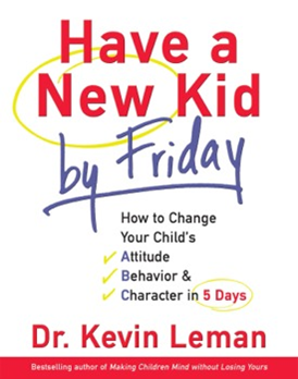 Kevin Leman's HAVE A NEW KID BY FRIDAY