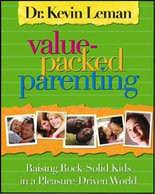 Kevin Leman's VALUE PACKED PARENTING