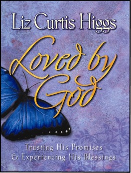 LOVED BY GOD - Liz Curtis Higgs