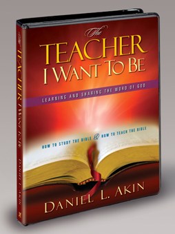 THE TEACHER I WANT TO BE - Danny Akin