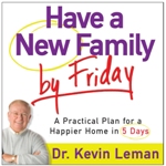 HAVE A NEW FAMILY BY FRIDAY - KEVIN LEMAN